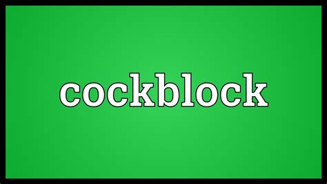 define cock blocking|Cockblock Definition & Meaning .